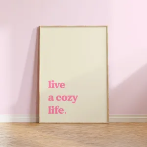 Live a Cosy Life Art Print | Whimsical Home Decor | Cosy Aesthetic Wall Art
