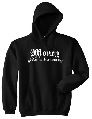 Money Girls And Harmony Pullover Hoodie