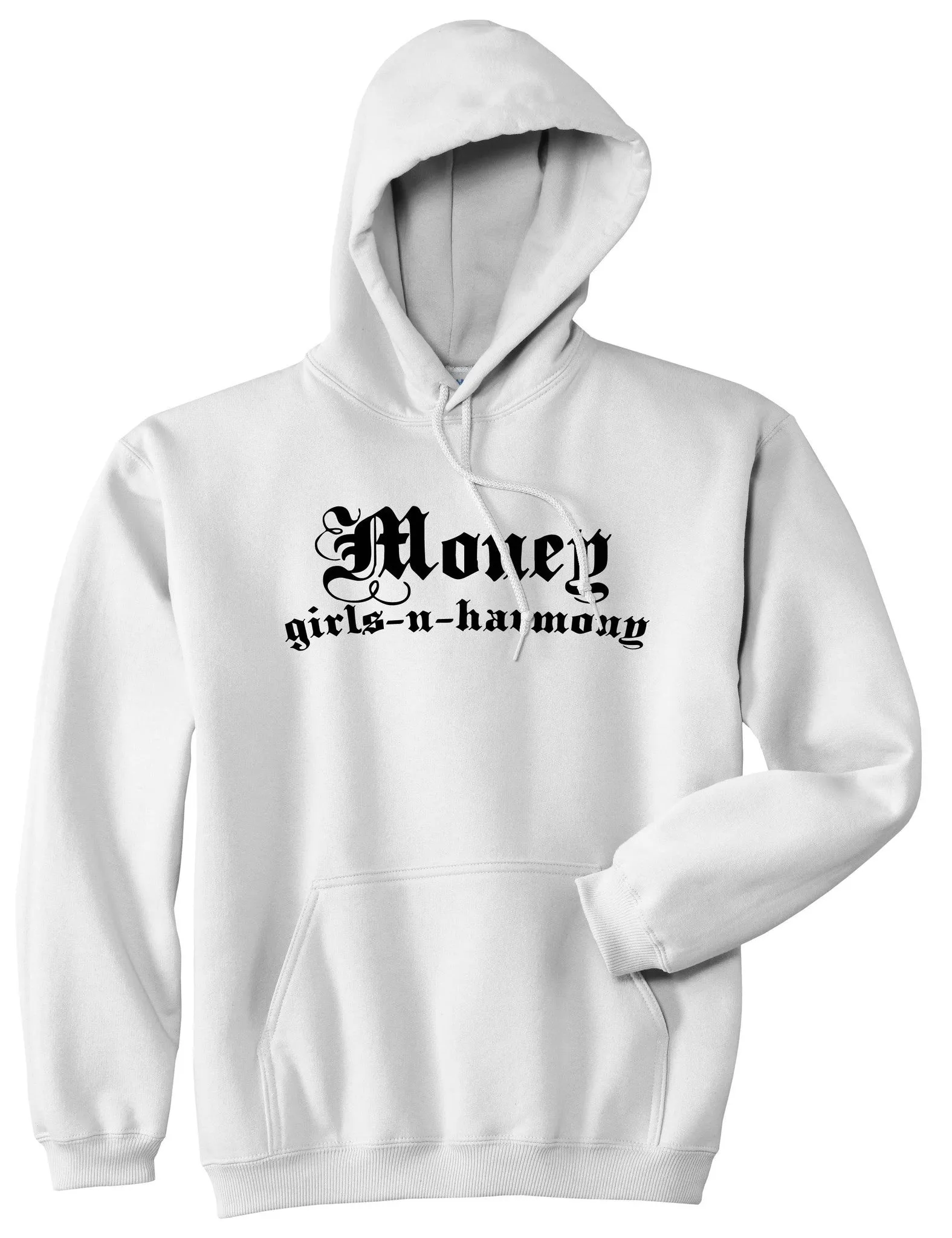 Money Girls And Harmony Pullover Hoodie